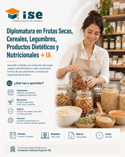 Diplomatura en Frutas Secas, Cereales, Legumbres, Productos Dietéticos y Nutricionales + IA