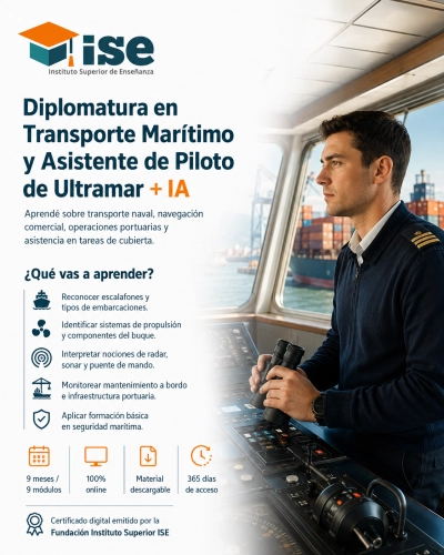 Diplomatura en Transporte Marítimo y Asistente de Piloto de Ultramar + IA